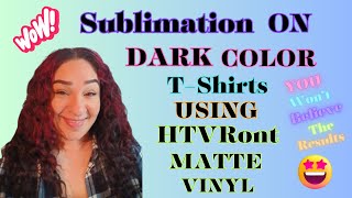 We Put Sublimation on Dark TShirts And It WORKED [upl. by Gustavus]