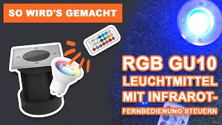 RGB GU10 Bodeneinbaustrahler mit der InfrarotFernbedienung steuern  So funktionierts 💡 [upl. by Kelsy]