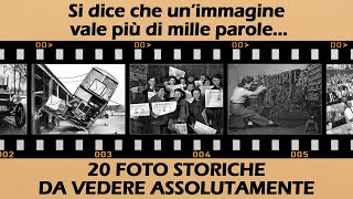 20 Foto Storiche da Vedere Assolutamente – Volume 1 [upl. by Purpura912]