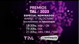 Premios TAL 2023  Especial Nominados  17 de Octubre [upl. by Ilajna738]