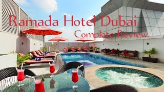 Ramada by Wyndham Dubai  Deira Dubai  Best Hotels in Dubai  Value for money Hotels in dubai [upl. by Marasco]