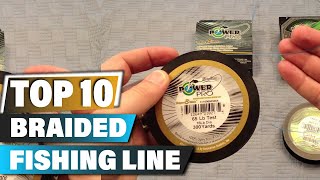 Best Braided Fishing Lines In 2024  Top 10 Braided Fishing Line Review [upl. by Orly]