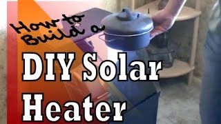 DIY Solar Heater How to Build a Passive Solar Heater for Free Heat and Solar Cooking [upl. by Nanyk]