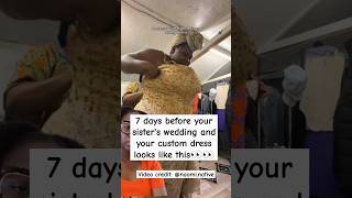 Custom Aso ebi Bridesmaids dress disaster saved with alterations [upl. by Maleeny]