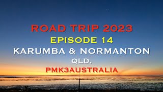 Normanton Karumba QLD ROAD TRIP 2023 ep14 [upl. by Gunnar]