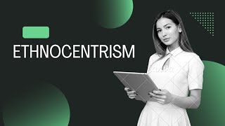 What is Ethnocentrism [upl. by Keely]