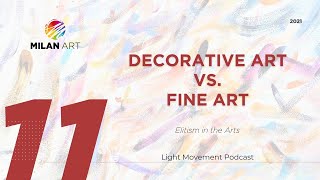 Decorative Art vs Fine Art Elitism in the Arts [upl. by Giardap]