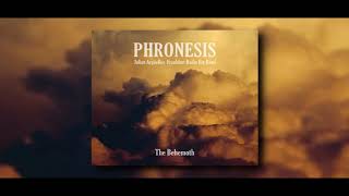 Phronesis  The Behemoth Full Album HQ [upl. by Bobbi]