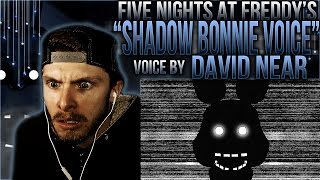 Vapor Reacts 256  NEW FNAF VOICE OVER quotShadow Bonnie Voicequot by David Near REACTION [upl. by Eilyab224]