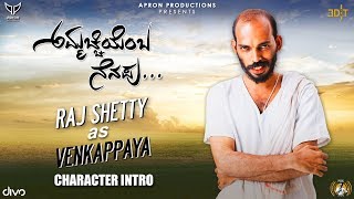 Ammachi Yemba Nenapu  Raj BShetty as Venkappaya  Character Intro Video [upl. by Hsiekal]