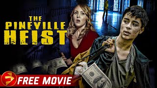 THE PINEVILLE HEIST  Action Crime Thriller  Lee Chambers  Free Full Movie [upl. by Biamonte]