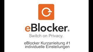 eBlocker Kurzanleitung 1  individuelle Einstellungen [upl. by Odysseus]