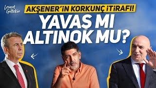 Levent Gültekin  Ankara’da kim kazanır MB başkanının yarattığı skandal ve Akşener’in itirafı [upl. by Murrah663]