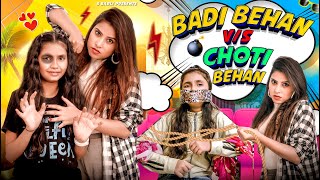 Badi Behan vs Chhoti Behan  Sbabli [upl. by Latihs597]