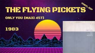 The Flying Pickets – Only You 1983 Maxi 45T [upl. by Biebel]