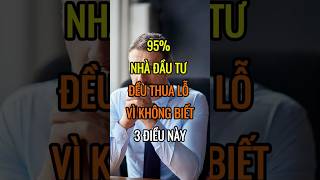 95 Nhà đầu tư đều THUA LỖ vì không biết 3 ĐIỀU NÀY  DBDMoney shorts [upl. by Yr]