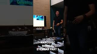 NANOSPEC MEDICAL EYEWEAR PART 2 [upl. by Hashum234]