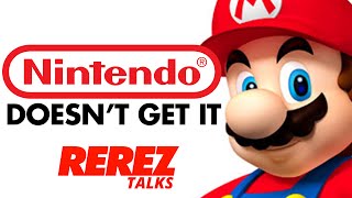 Nintendo Just Doesnt Get It  Rerez Talks [upl. by Aisatal775]