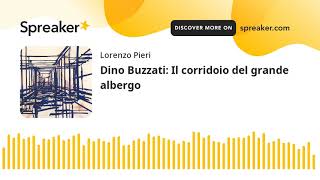 Dino Buzzati Il corridoio del grande albergo [upl. by Johst732]