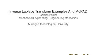 Inverse Laplace Transform Examples And MuPAD [upl. by Domel80]