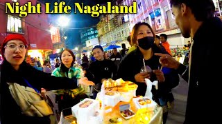 Night Bazaar Kohima Nagaland  Night Life Nagaland [upl. by Avalsorim]