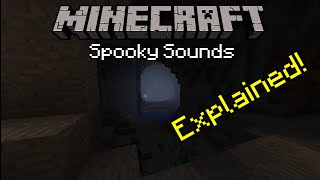 Minecraft Spooky Cave Sounds Explained [upl. by Sulokcin]