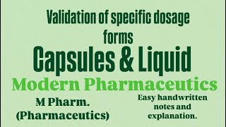 Validation of specific dosage forms  Capsules  Liquid validationofspecificdosageforms mpharm [upl. by Sugihara887]