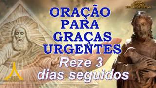 Oração para Graças Urgentes Reze 3 dias Seguidos [upl. by Mercola]