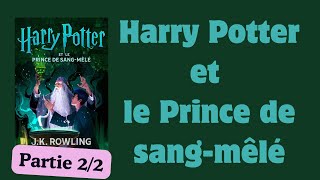 Harry Potter et le Prince de sangmêlé  Livre Audio  Harry Potter 6   partie 22 [upl. by Uht]