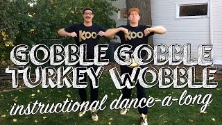 Koo Koo  Gobble Gobble Turkey Wobble Instructional Dance [upl. by Dodd366]