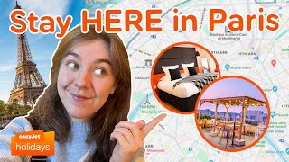 WHERE TO STAY IN PARIS 2024  4 Hotels for your Paris City Break  easyJet holidays hotel guide [upl. by Ahmar345]