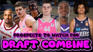 2024 NBA Draft Combines Prospects To Watch For I Nikola Topic Trentyn Flowers Bronny James amp more [upl. by Toor429]