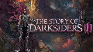 The Story of Darksiders 3 [upl. by Eyram194]