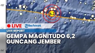 🔴LIVE Gempa Magnitudo 62 Guncang Jember Jawa Timur Selasa 6 Desember 2022 [upl. by Nerok]