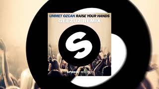 Ummet Ozcan  Raise Your Hands GEEZUZ REMIX EDM [upl. by Oinoitna]