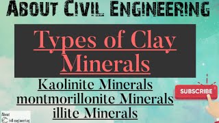 Types of Clay Minerals Kaolinite Montmorillonite and illite [upl. by Lednyc]