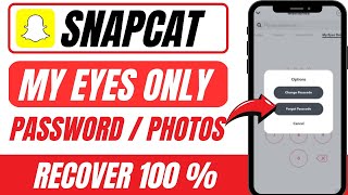 Snapchat My Eyes Only Password Recover 100 Guaranteed [upl. by Grannia461]