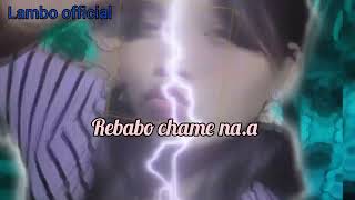 Rebabo Chame naaCoom SoonLambo official [upl. by Neuberger]