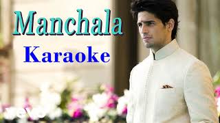 Manchala  Hasee to Phasee Full Karaoke with Backing Vocals [upl. by Ellery]