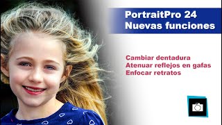 Novedades PortraitPro 24 [upl. by Adnor46]