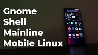 Linux on smartphones  Mobile Gnome Shell  postmarketOS on a OnePlus 6 [upl. by Khalid]