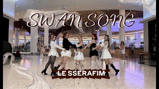 KPOP IN PUBLIC LE SSERAFIM 르세라핌 – SWAN SONG  KAZUHA INTRO  DANCE COVER by RAVENDO [upl. by Haronid]