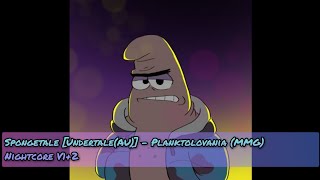 Spongetale Undertale AU  Planktolovania MMG Nightcore v12 By maskguyd [upl. by Milton]