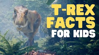 TRex Facts for Kids  All about the Tyrannosaurus Rex [upl. by Gertruda]