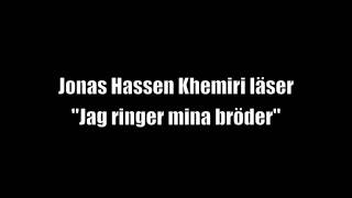 Jonas Hassen Khemiri läser quotJag ringer mina bröderquot [upl. by Iliak403]