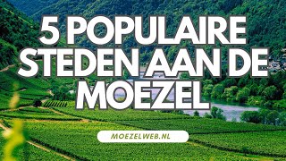 5 Populaire Steden aan de Moezel [upl. by Gatias]