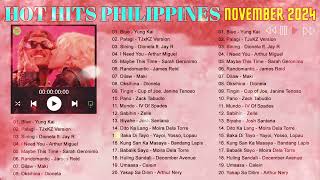 HOT HITS PHILIPPINES  NOVEMBER 2024 UPDATED SPOTIFY PLAYLIST [upl. by Christian]