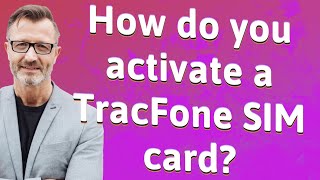 How do you activate a TracFone SIM card [upl. by Reggie]