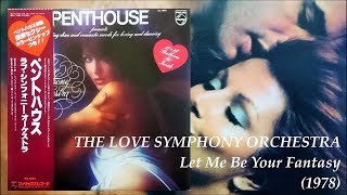 THE LOVE SYMPHONY ORCHESTRA  Let Me Be Your Fantasy 1978 Disco Orchestral Tom Savares [upl. by Behn]