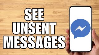 How To See Unsent Messages On Messenger 2023 [upl. by Willing]